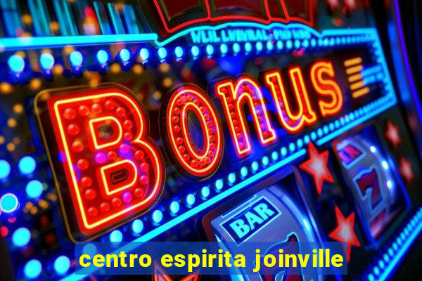 centro espirita joinville